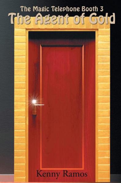 The Agent of Gold: 3 (Magic Telephone Booth)