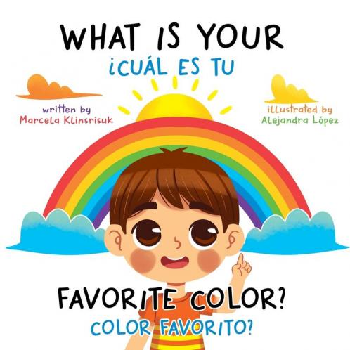 What Is Your Favorite Color? / ¿Cuál Es Tu Color Favorito?: English-Spanish Bilingual Book of Colors