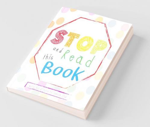 "STOP and Read This Book"