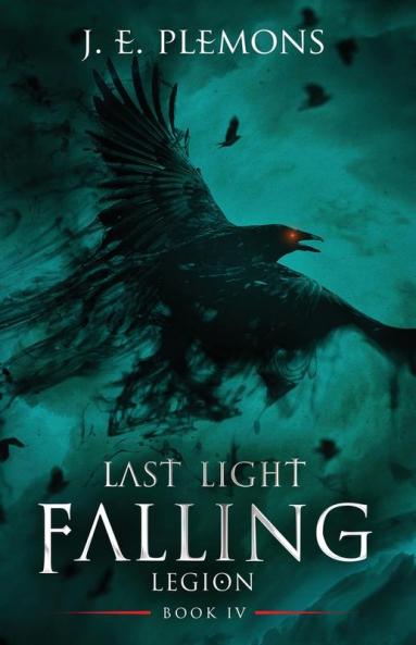 Last Light Falling - Legion Book IV