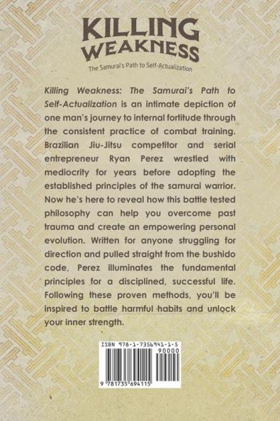 Killing Weakness: The Samurai's Path to Self-Actualization