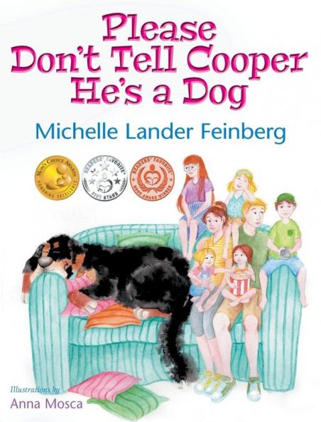 Please Don't Tell Cooper He's a Dog Book 1 of the Cooper the Dog series (Mom's Choice Award Recipient-Gold)