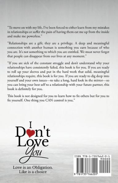 I Don't Love You: Love is an obligation. Like is a choice.