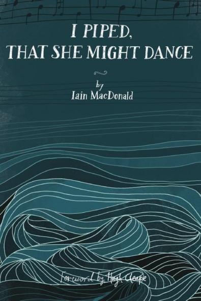 I Piped That She Might Dance