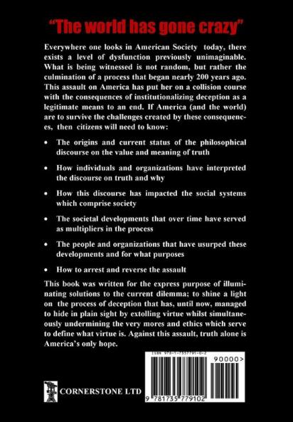 Veritas Americana: The Impact of Truth on Social Systems