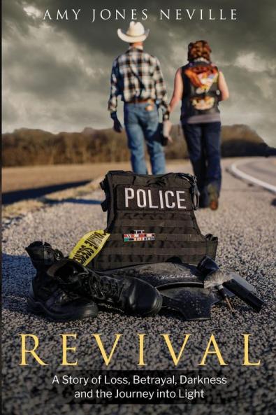 Revival A Story of Loss Betrayal Darkness and the Journey into Light