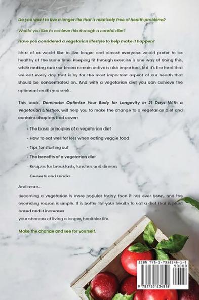 Dominate: Optimize Your Body for Longevity in 21 Days With A Vegetarian Lifestyle