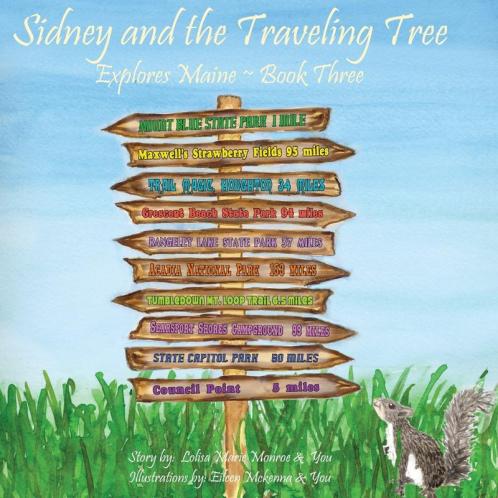 Sidney and the Traveling Tree Explores Maine Book Three