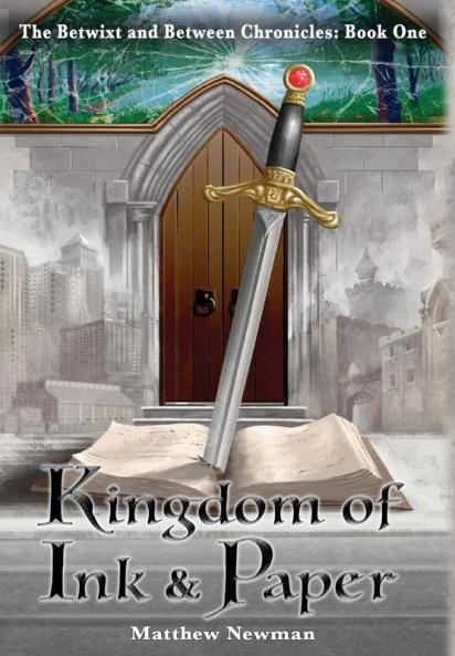 Kingdom of Ink and Paper: 1 (The Betwixt and Between Chronicles)