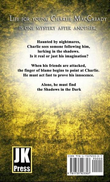 Shadows in the Dark