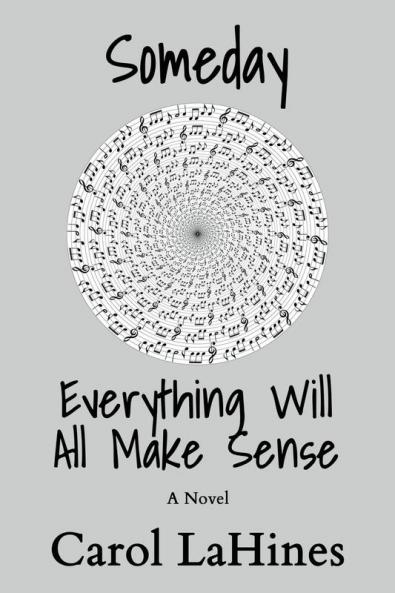 Someday Everything Will All Make Sense