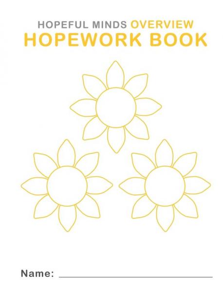 Hopeful Minds Overview Hopework Book