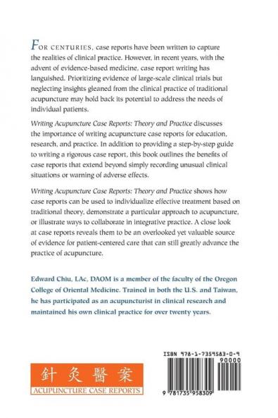 Writing Acupuncture Case Reports: Theory and Practice