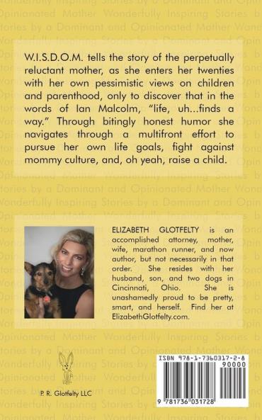 W.I.S.D.O.M.: Wonderfully Inspiring Stories by a Dominant and Opinionated Mother