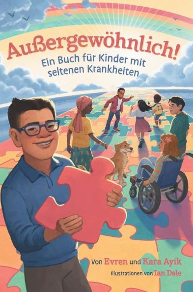 Außergewöhnlich! Ein Buch Für Kinder Mit Seltenen Krankheiten (German Edition)