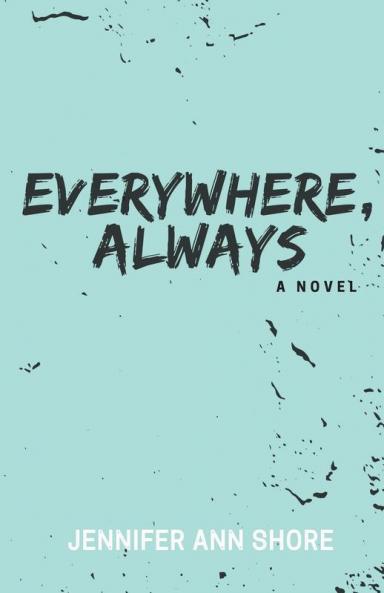 Everywhere Always