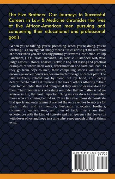 The Five Brothers: Our Journeys to Successful Careers in Law & Medicine