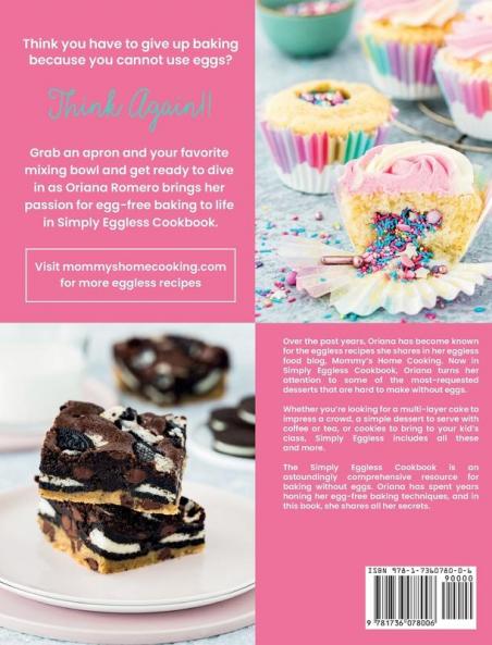 The Simply Eggless Cookbook: The Ultimate Guide for Mastering Egg-Free Cakes Cupcakes Cookies Brownies and More