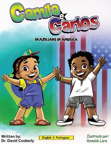 Camila e Carlos  (English Portuguese Bilingual Book for Kids - Brazilian)
