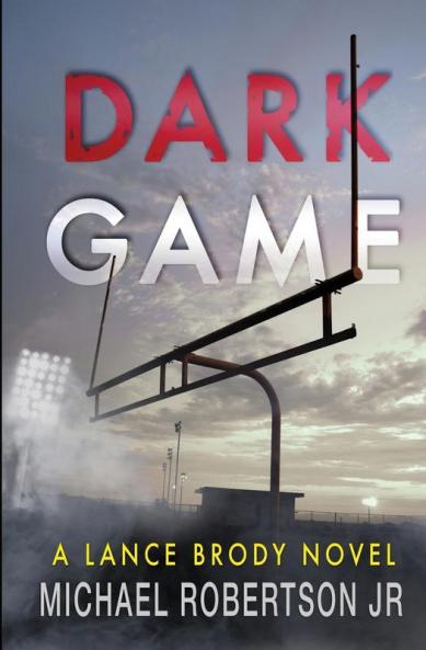 Dark Game: 1 (Lance Brody)