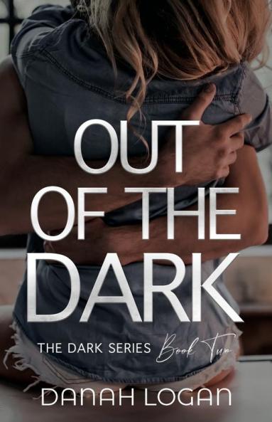 Out of the Dark