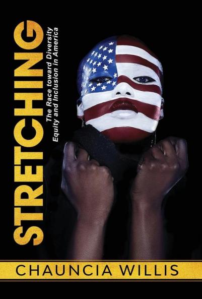 Stretching: The Race toward Diversity Equity and Inclusion in America