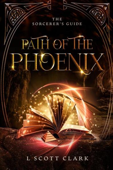 Path of the Phoenix: The Sorcerer's Guide: 1