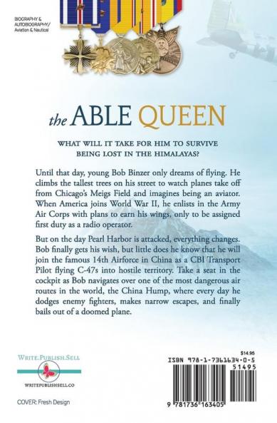 The Able Queen: Memoirs of an Indiana Hump Pilot Lost in the Himalayas