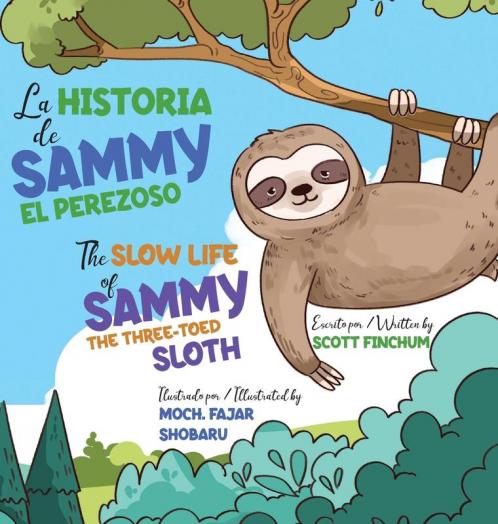 The Slow Life of Sammy the Three-Toed Sloth - La Historia de Sammy el Perezoso