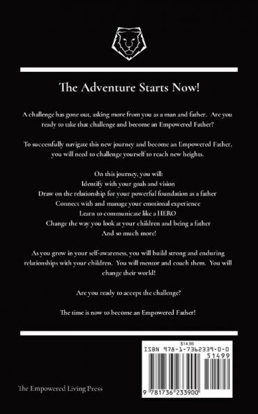 Empowered Fathering: How to Navigate Today's Fatherhood Journey