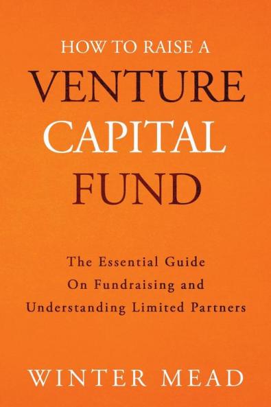 How To Raise A Venture Capital Fund