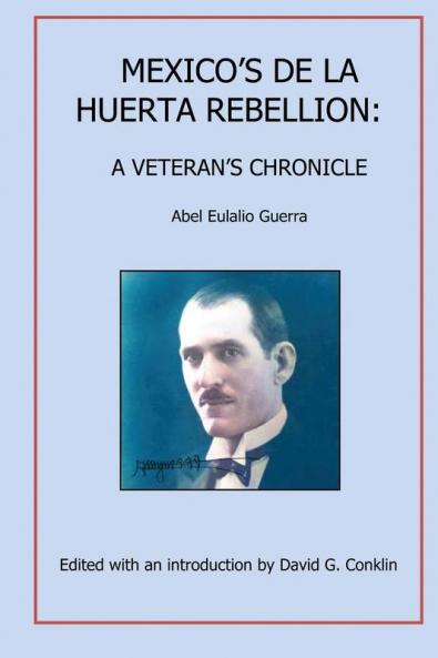 Mexico's De La Huerta Rebellion