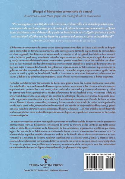 ? Porque el fideicomiso comunitario de tierras ?: La filosofía que subyace una forma no convencional de titularidad del terreno (Common Ground Monographs)