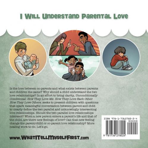 Unconditionally Conditional: How They Love Me. How They Love Each Other. How They Love Others.
