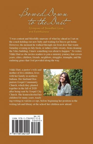 Bowed Down to the Dust: Glimpses of Steadfast Love and Faithfulness