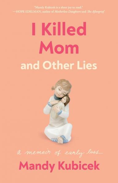 I Killed Mom and Other Lies