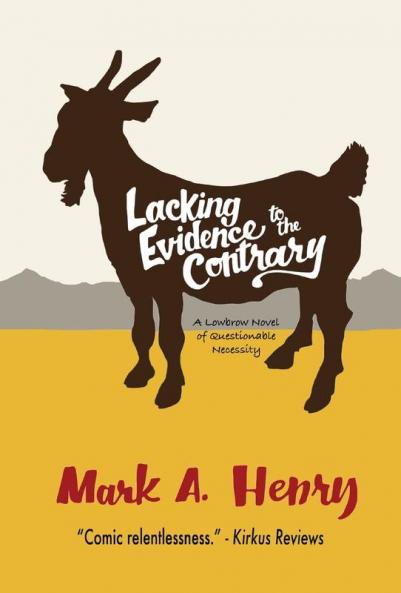 Lacking Evidence  to the Contrary
