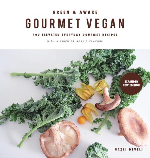 Gourmet Vegan Cookbook: Green and Awake Series