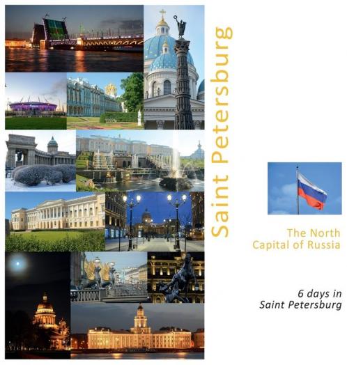 Saint Petersburg The North Capital of Russia