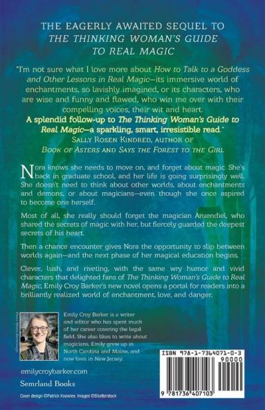 How to Talk to a Goddess and Other Lessons in Real Magic (The Thinking Woman's Guide to Real Magic)