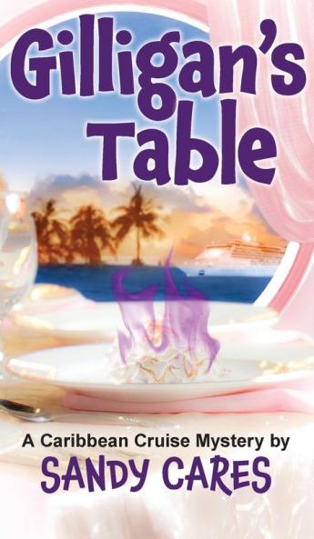 Gilligan's Table: A Caribbean Cruise Mystery