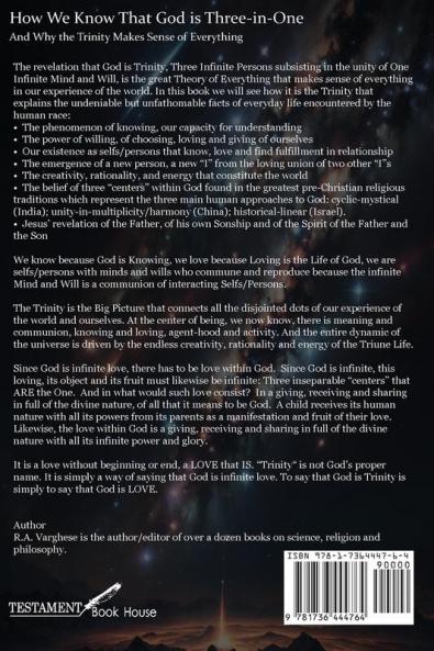 How We Know That God is Three-in-One: And Why the Trinity Makes Sense of Everything