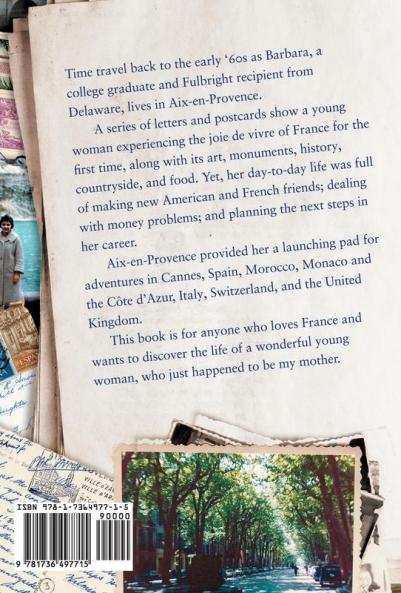 Letters From Aix-en-Provence 1960-61: A Young Fulbright Scholar's Adventures in France & Abroad