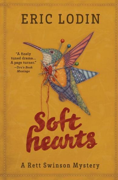 Soft Hearts: A Rett Swinson Mystery: 1 (The Rett Swinson Mystery)