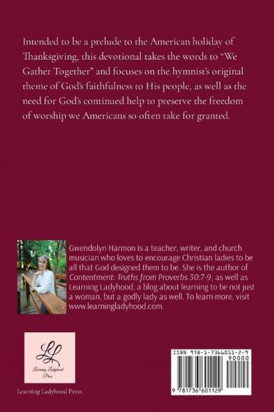 We Gather Together: Daily Devotionals for Thanksgiving Based on the Hymn We Gather Together.: 5 (Hymns for the Heart)