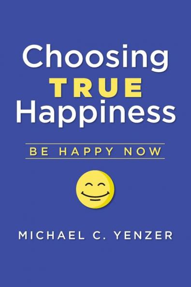 Choosing True Happiness