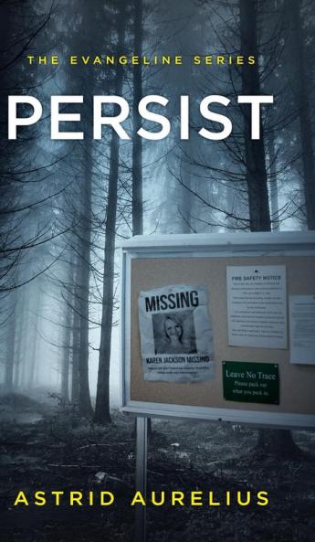 The Evangeline Series: Persist: 1