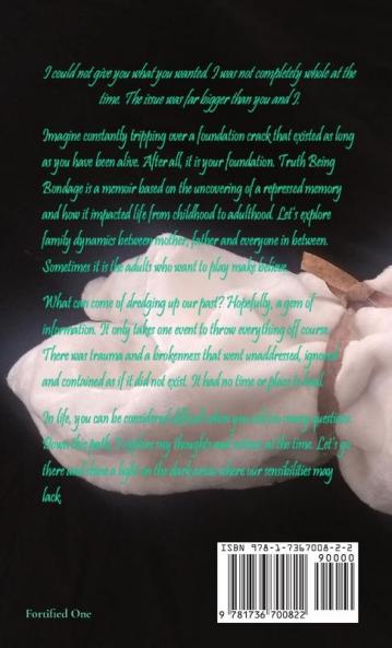 Truth Being Bondage