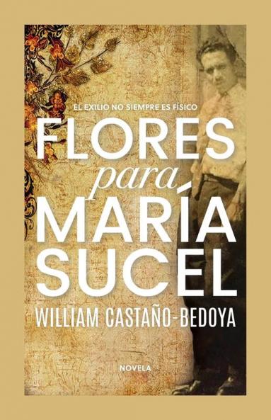Flores para María Sucel [Flowers for María Sucel]