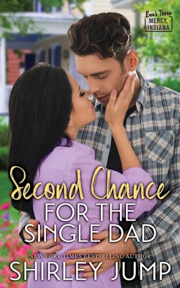 Second Chance for the Single Dad: 3 (Mercy Indiana)